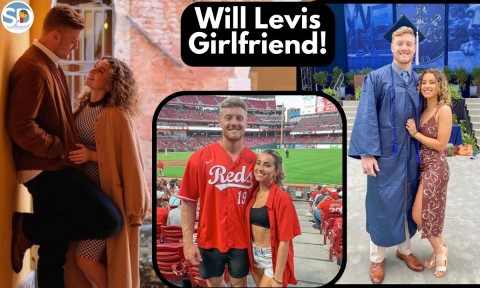 Will Levis Girlfriend